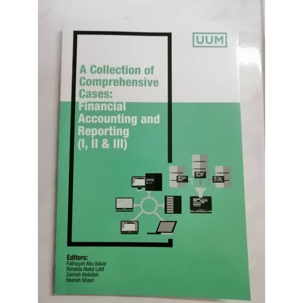 A COLLECTION OF COMPREHENSIVE CASES : FINANCIAL ACCOUNTING AND ...