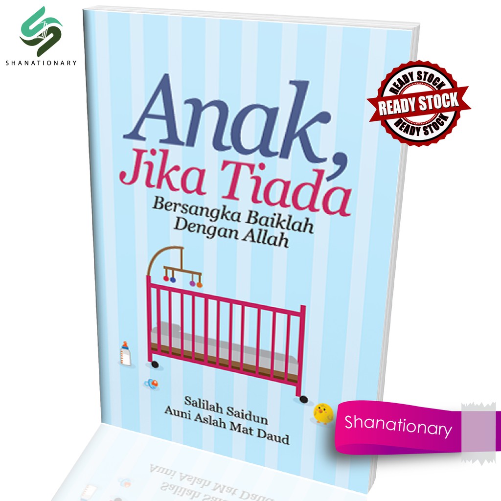 ANAK, JIKA TIADA BERSANGKA BAIKLAH DENGAN ALLAH - SALILAH SAIDUN & AUNI ...