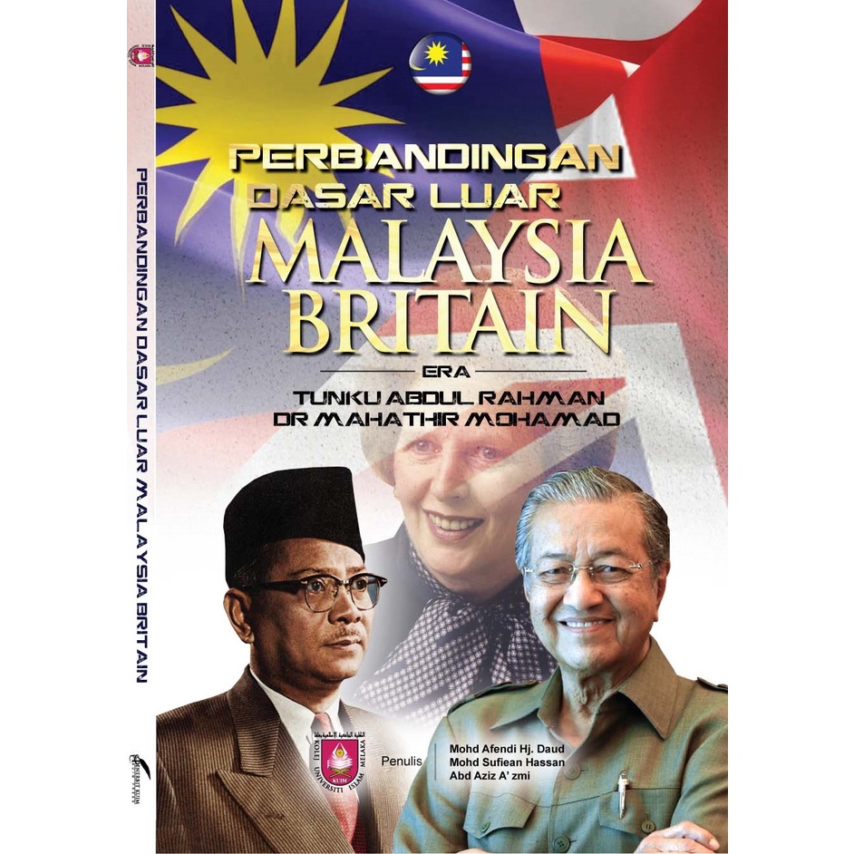 BUKU PERBANDINGAN DASAR LUAR MALAYSIA BRITAIN - ERA TUNKU ABDUL RAHMAN ...