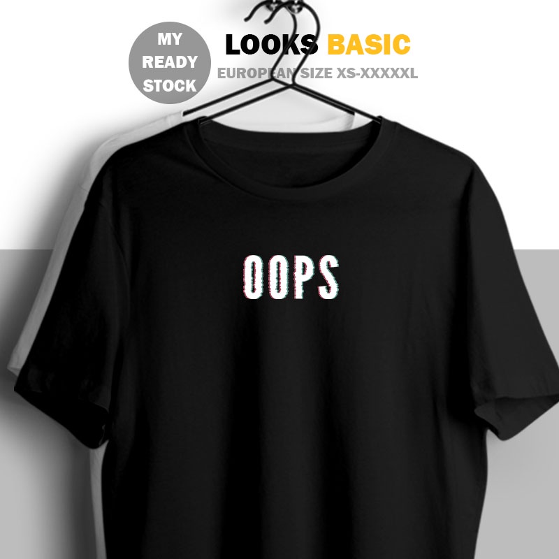 OOPS 💯 Basic Tee Ready Stock XS-5XL UNISEX Swag Tik Tok Cotton Short T ...