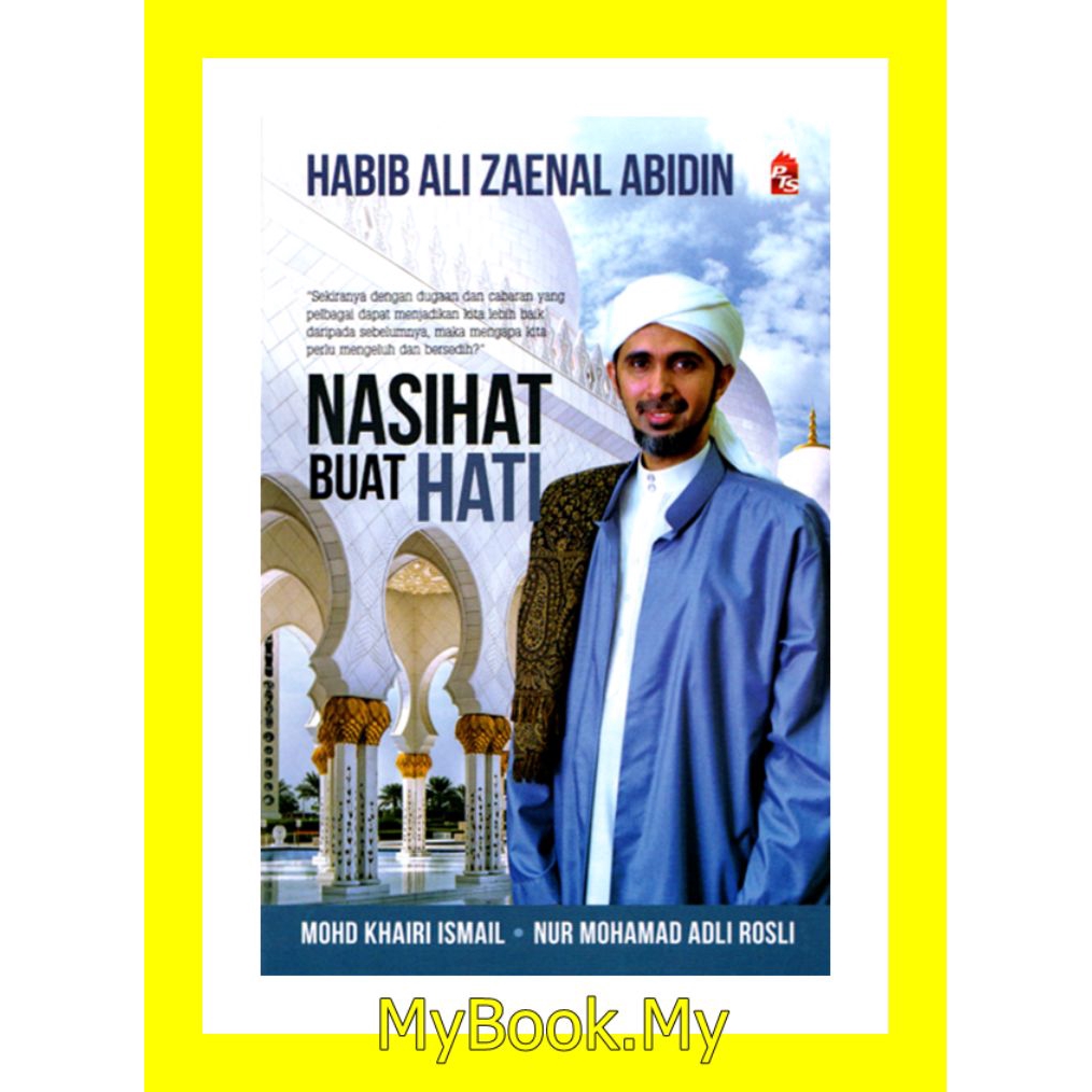 MyB Buku : Nasihat Buat Hati "Habib Ali Zaenal Abidin, Nur Mohamad Adli ...