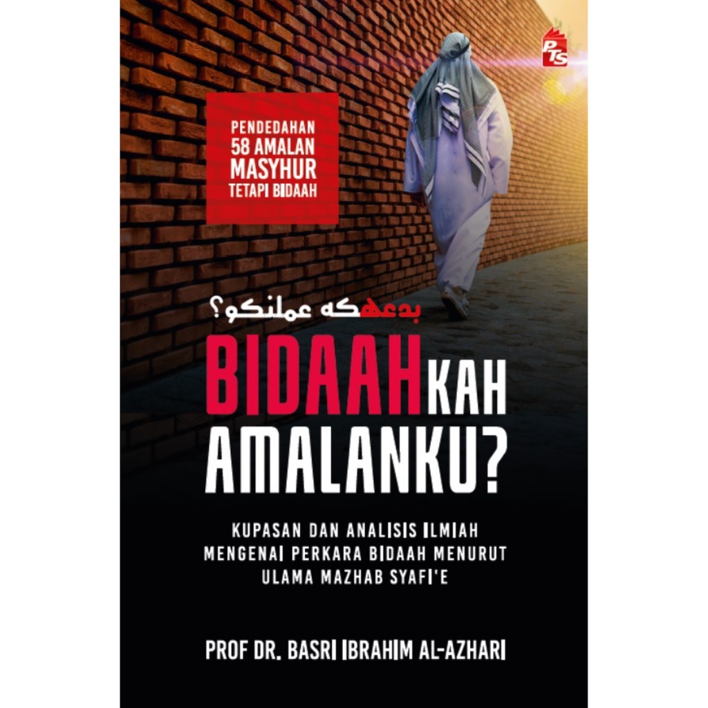 Sme Doa And Amalan Bidaahkah Amalanku Prof Dr Basri Ibrahim Al Azhari Shopee Malaysia 8337