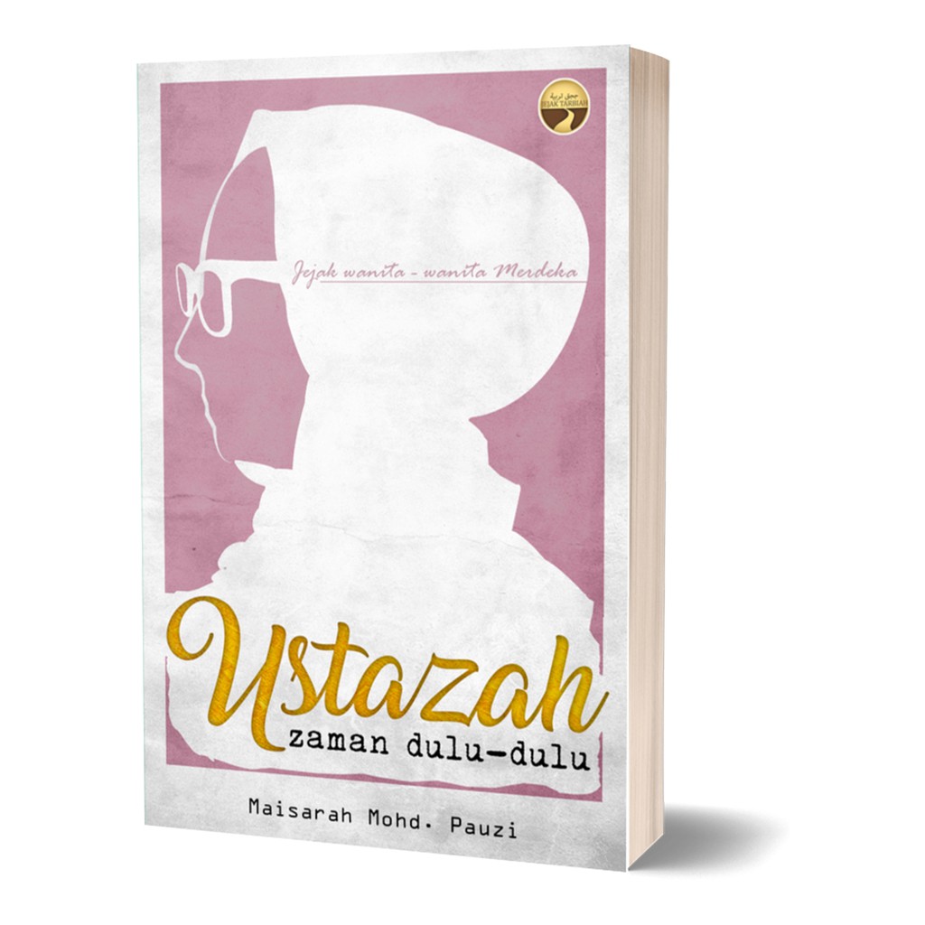 Ustazah Zaman Dulu-Dulu - Maisarah Mohd Pauzi [Jejak Tarbiah] | Shopee