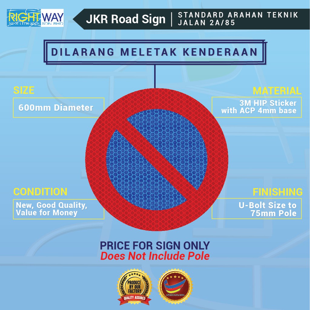 3. JKR ROAD SIGN / STANDARD ARAHAN TEKNIK JALAN 2A/85 / DILARANG ...