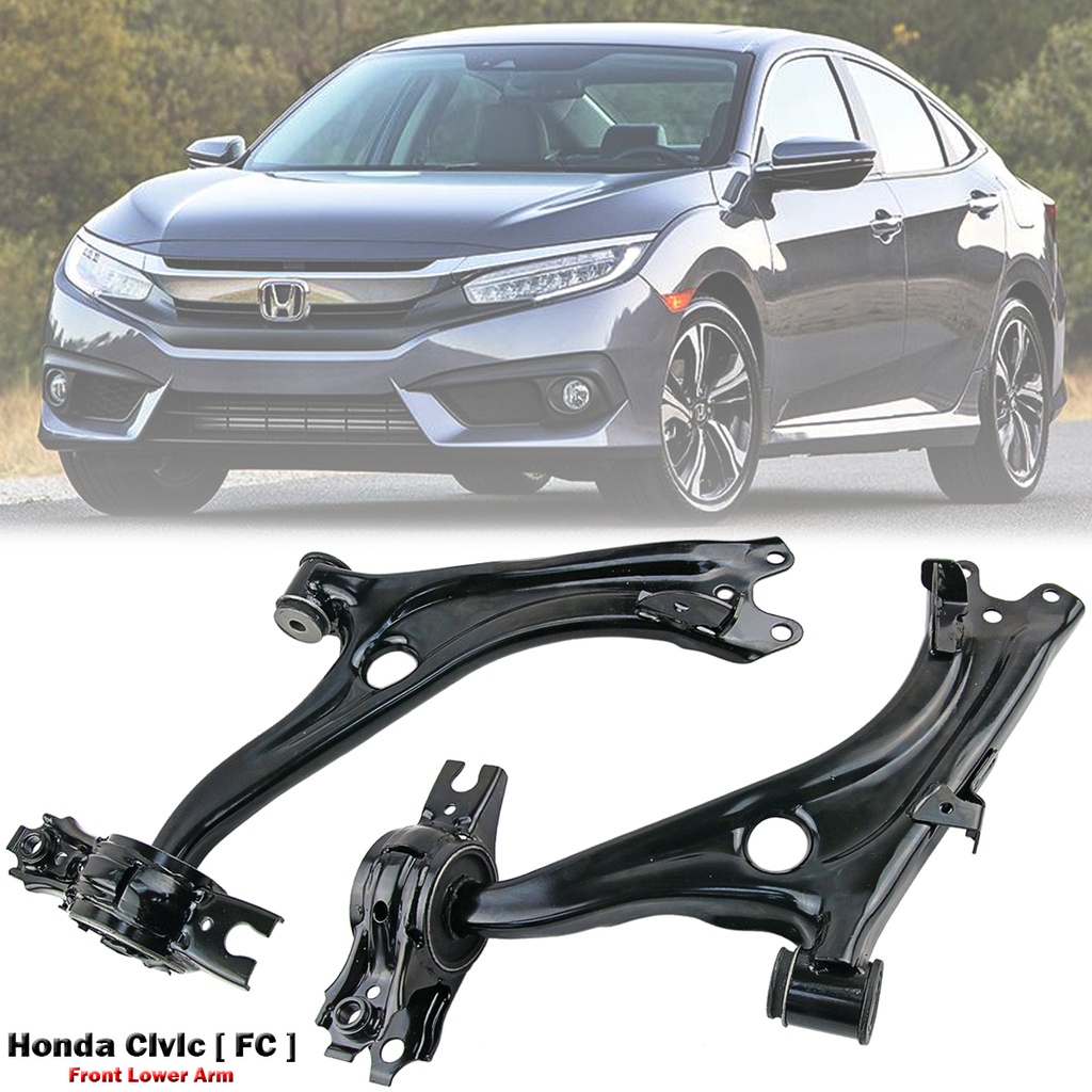 Honda Civic FC 2016 2021 Front Lower Arm 1pcs Civic FC1 TEA TBA