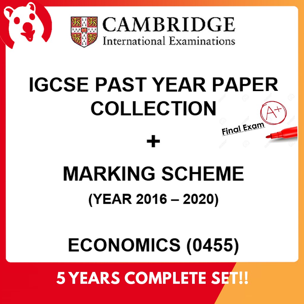 ECONOMICS - IGCSE past year paper collection set with marking scheme ...