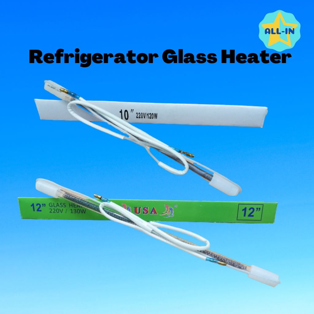 Refrigerator Glass Heater 10" / 12" / 13" / 14" / 16" / 18" (Pemanas