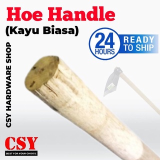 Round Head Hoe Wood Handle 4ft / Batang Cangkul Kayu Solid