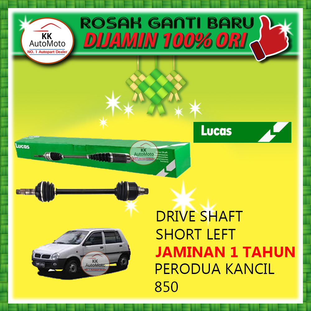 Perodua Kancil 850 Original Lucas Drive Shaft 1 Year Warranty LEFT SIDE