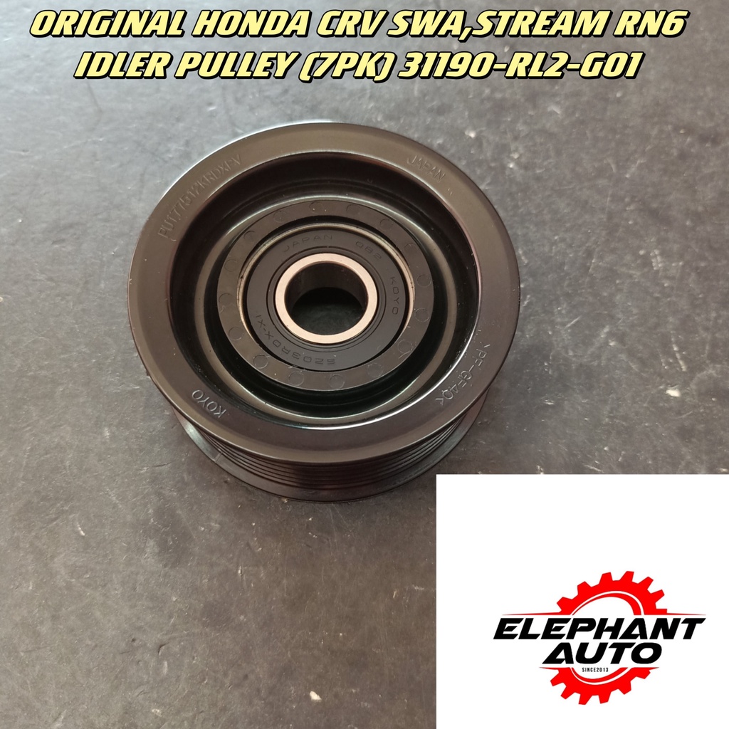 ORIGINAL HONDA CRV SWA,STREAM RN6 IDLER PULLEY (7PK) 31190RL2G01