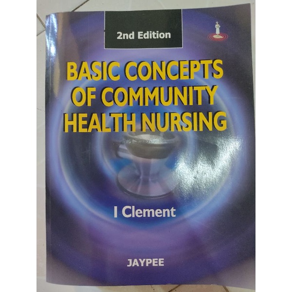 BASIC CONCEPTS OF COMMUNITY HEALTH NURSING 1 CLEMENT (2ND EDITION ...