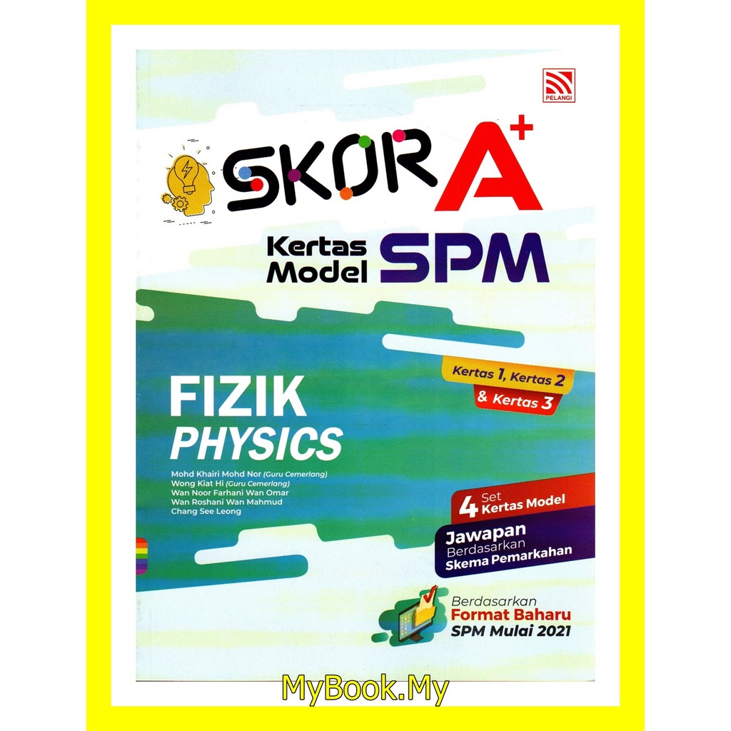 Myb Buku Latihan Kertas Model Skor A Spm Physics Fizik Dwibahasa