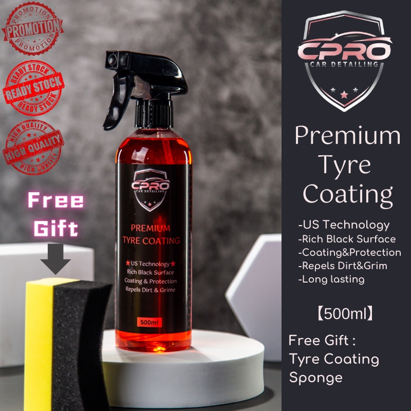 CPRO [Premium Tyre Coating 500ML] Car Tyre Coating Spray Coating Tayar ...