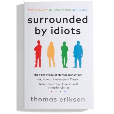 Surrounded by Idiots by Thomas Erikson, Paperback book 2019 bestseller, self help development
