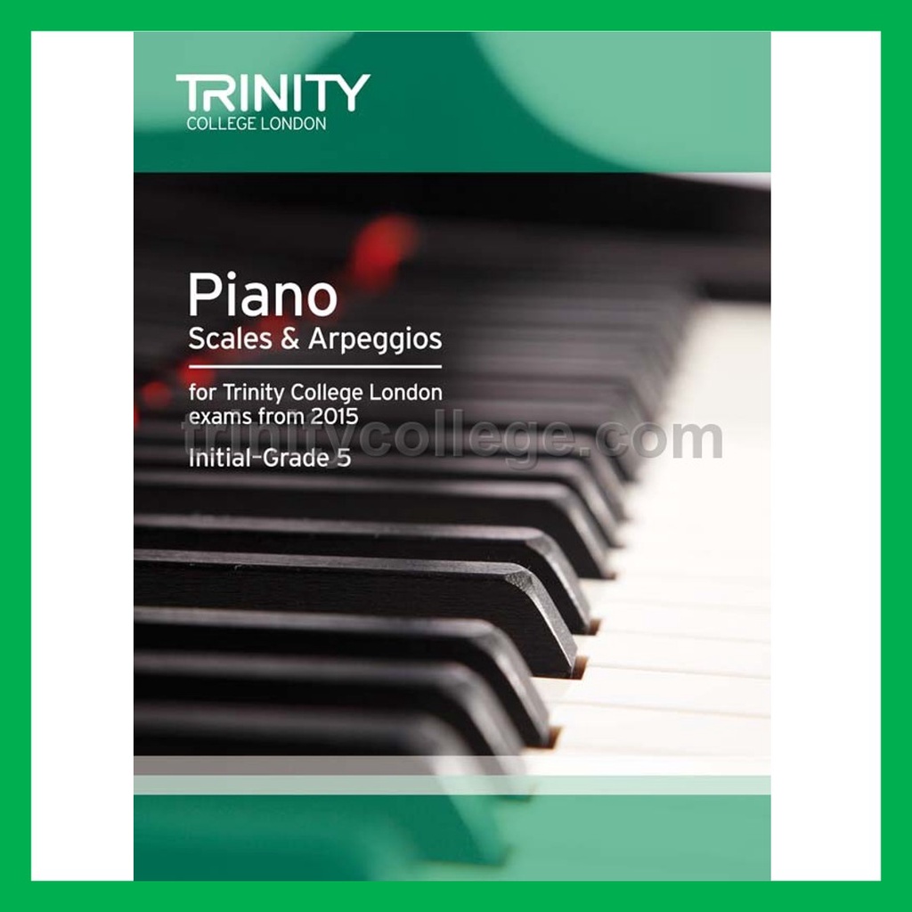 [READY STOCK] Piano Scales & Arpeggios for Trinity College London Exams from 2015 (InitialGrade