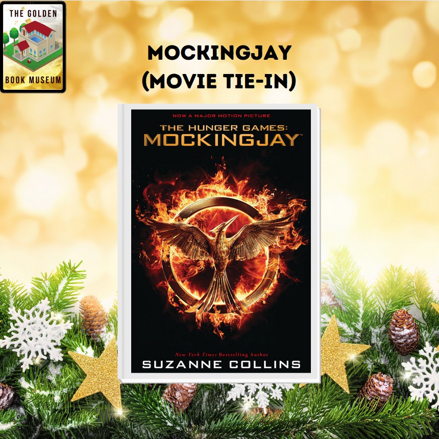 Mockingjay: Movie Tie-In Edition (The Hunger Games, #3) [Suzanne ...