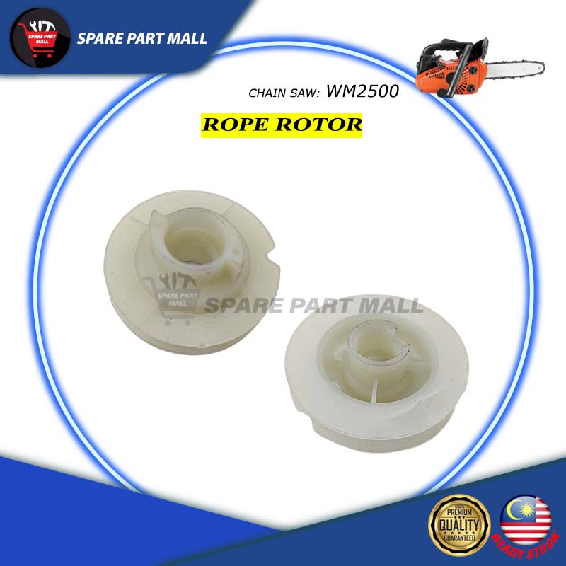 CHAIN SAW (WM2500): ROPE ROTOR / PULLEY STARTER CHAINSAW 25CC 12