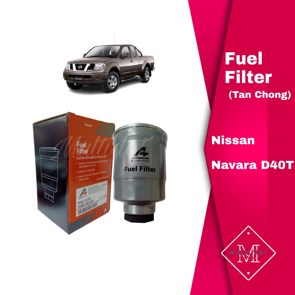 Nissan Fuel Filter (Tan Chong) (AUTOPLUS) 16403JR01BAP Navara D40T