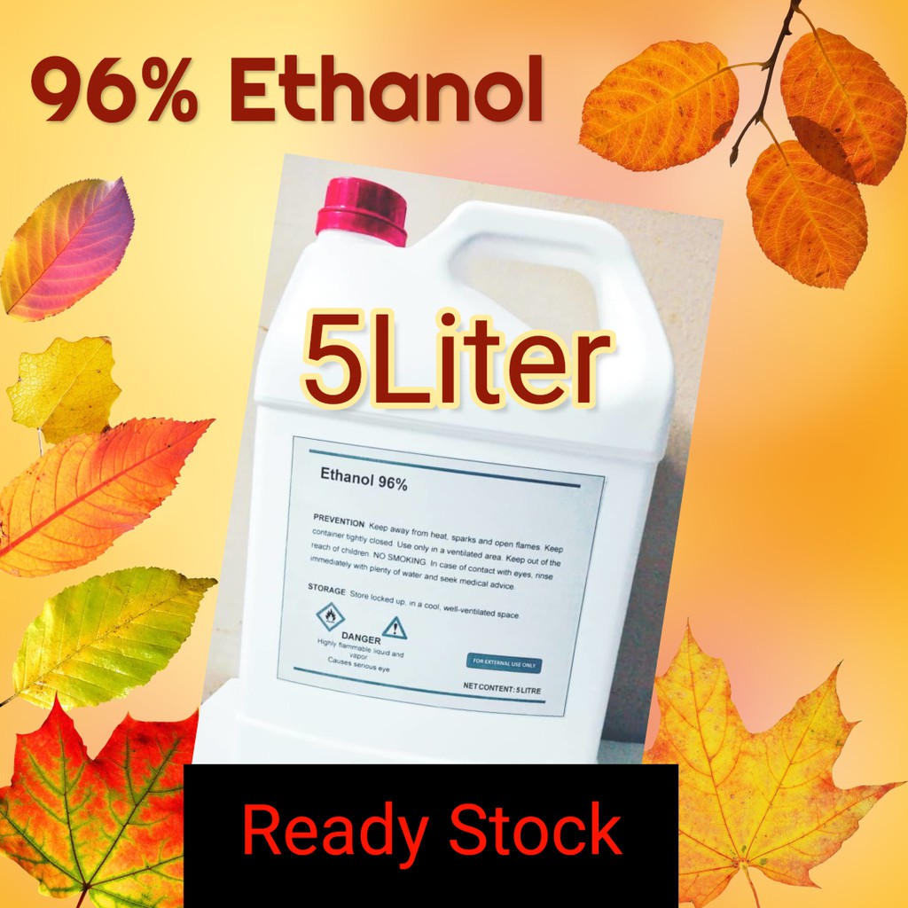 5Liter Ethanol 96 / Ethyl Alcohol 96 / Rubbing Alcohol/ Sanitizer