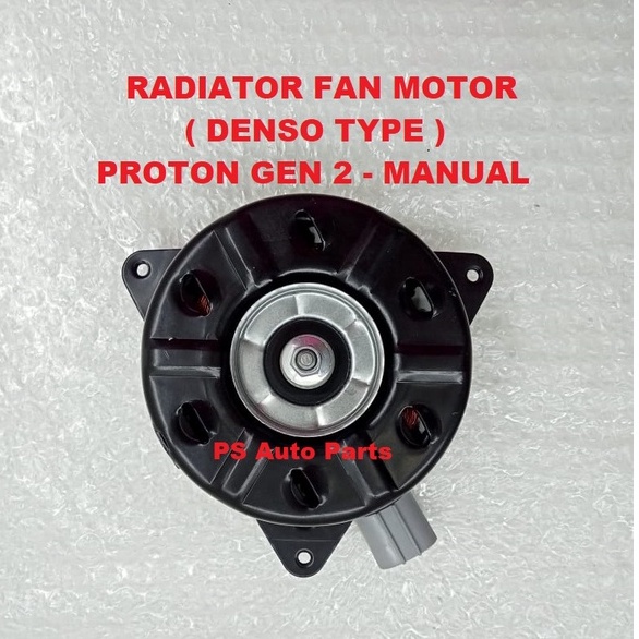 Proton Gen 2 - Manual Fan Motor - Denso Type - Gen 2 Radiator Fan Motor ...