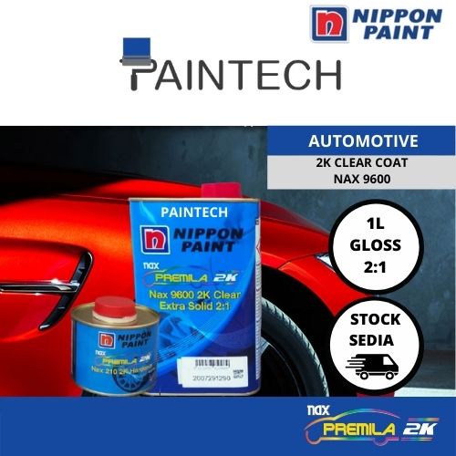 [100GENUINE] Nippon Automotive NAX 2K 9600 Extra Solid Clear Coat High