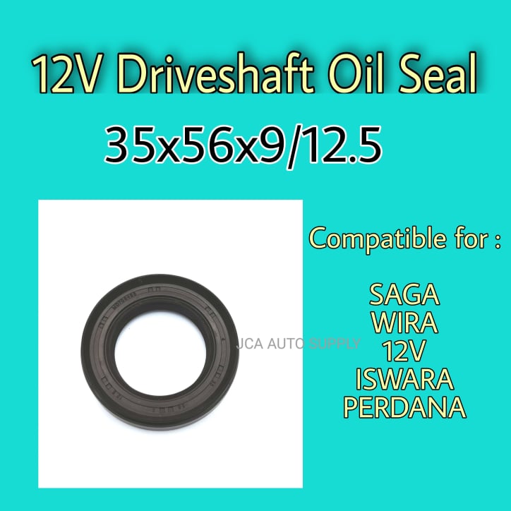 Drive Shaft Oil Seal 35x56x9/12.5 Proton Saga/ Wira/ 12V/ Iswara