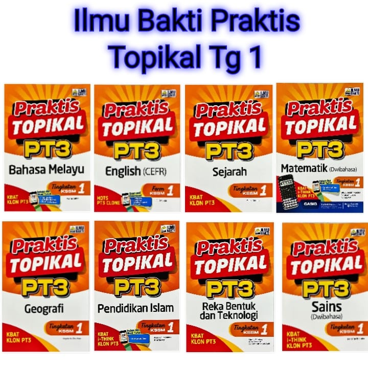 Bukulah Buku Latihan Praktis Topikal Pt3 Tingkatan 1 Form 1 Kssm 2022 Ilmu Bakti 