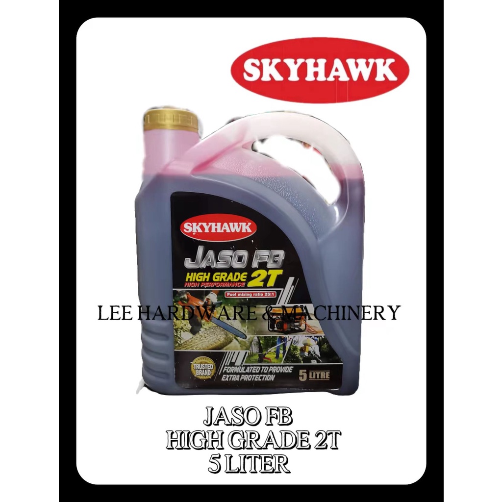 【5L】SKYHAWK JASO FB HIHG GRADE 2T HIGH PERFORMANCE Shopee Malaysia
