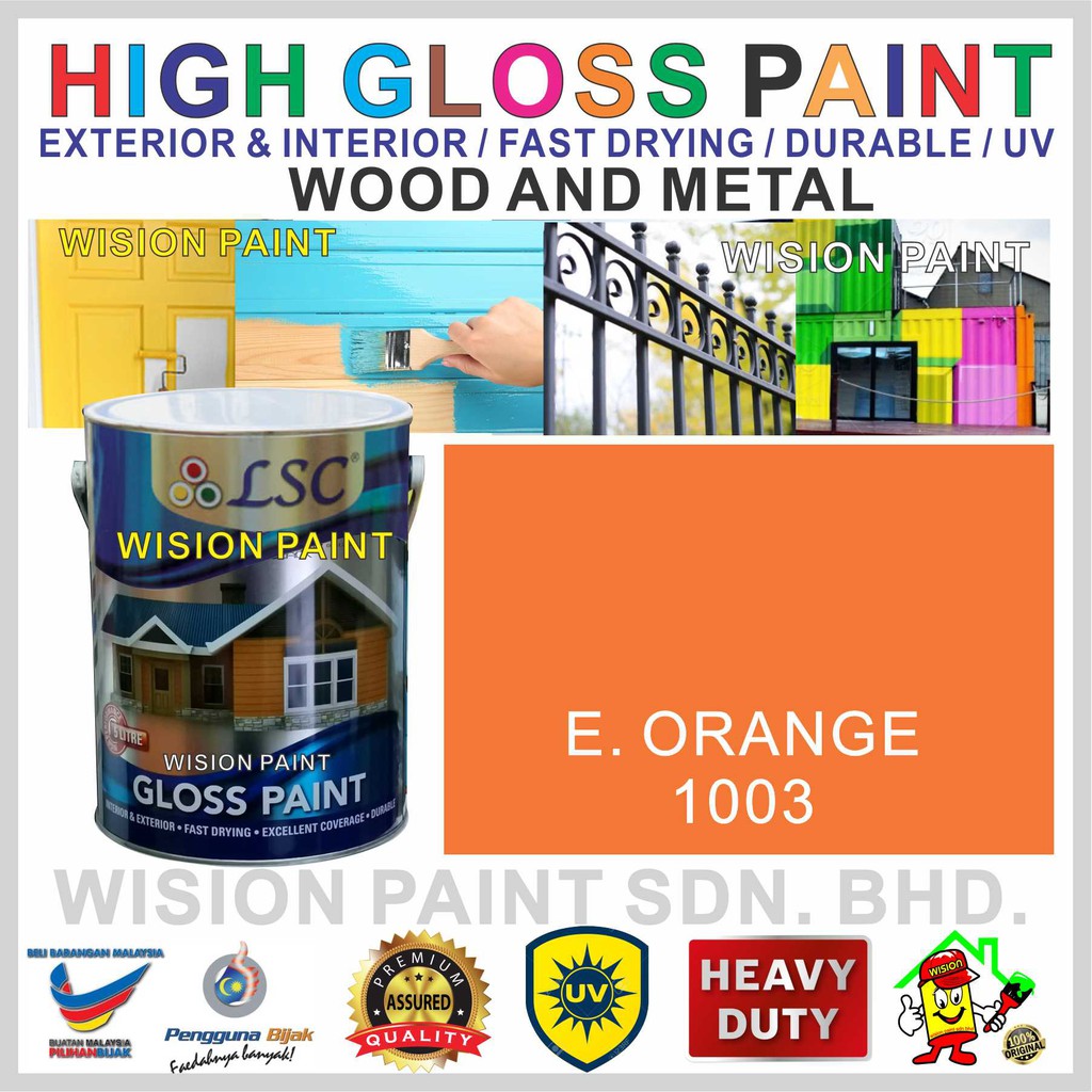 1003 E ORANGE ( 5L ) LSC HIGH GLOSS PAINT HEAVY DUTY PRODUCT WOOD AND METAL PAINT EXTERIOR