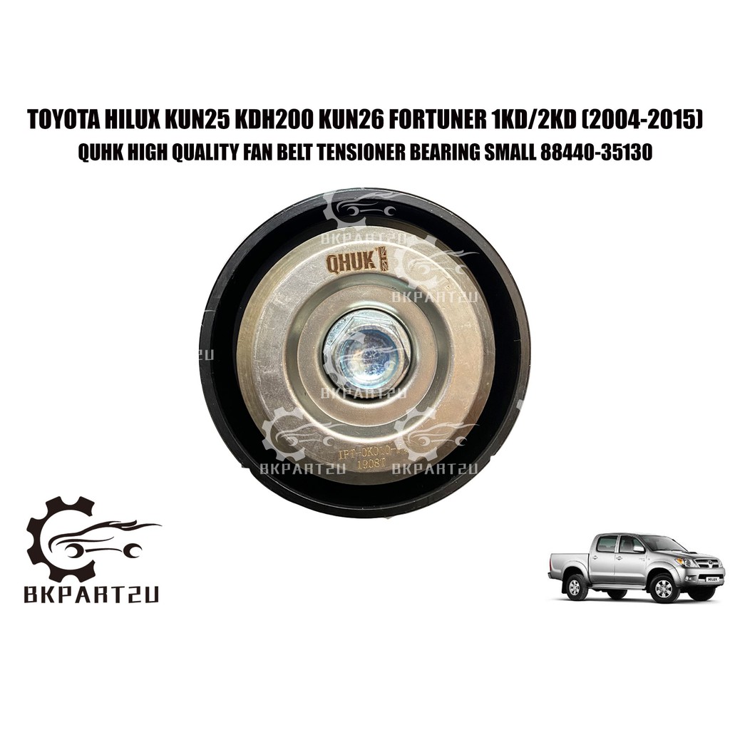 TOYOTA HILUX KUN25 KDH200 KUN26 FORTUNER (20042015) FAN BELT TENSIONER