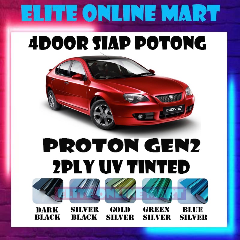 Proton Gen2 4 Door Tinted UV 2Ply Siap Potong Tinted Kereta Dark Black ...