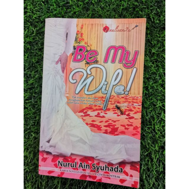 Be My Wife By Nurul Ain Syuhada Novel Terpakai Shopee Malaysia 6947