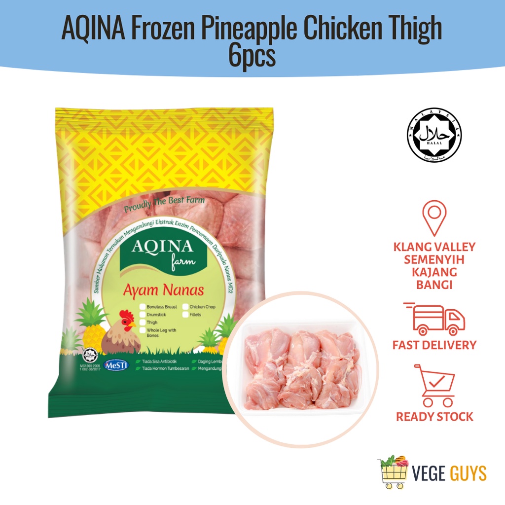 AQINA Ayam Nanas,Frozen Chicken Skinless Boneless Thigh 鸡上腿 +/- (6 pcs)