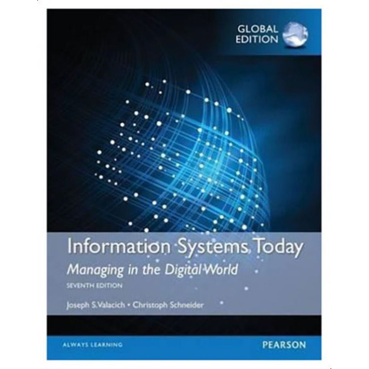 Information Systems Today: Managing in the Digital World 7e by Joseph ...