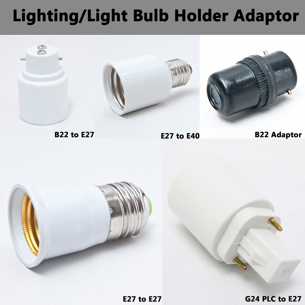 3H [B22 To E27/E27 to E27/G24 PLC to E27/E27 to E40] Lamp Holder Socket Converter Adaptor