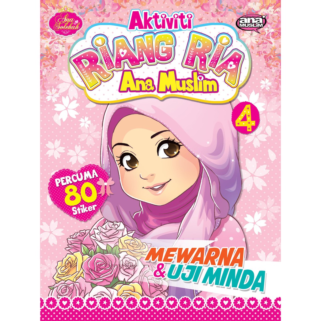 SIRI BUKU AKTIVITI RIANG RIA ANA MUSLIM ~ AKTIVITI RIANG RIA ANA MUSLIM ...