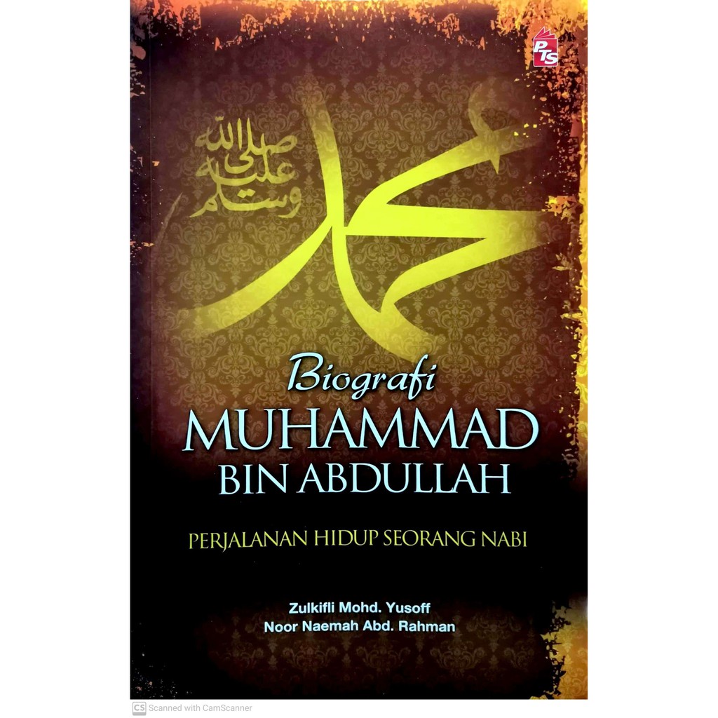 Biografi Muhammad Bin Abdullah - Perjalanan Hidup Seorang Nabi ( PTS ...