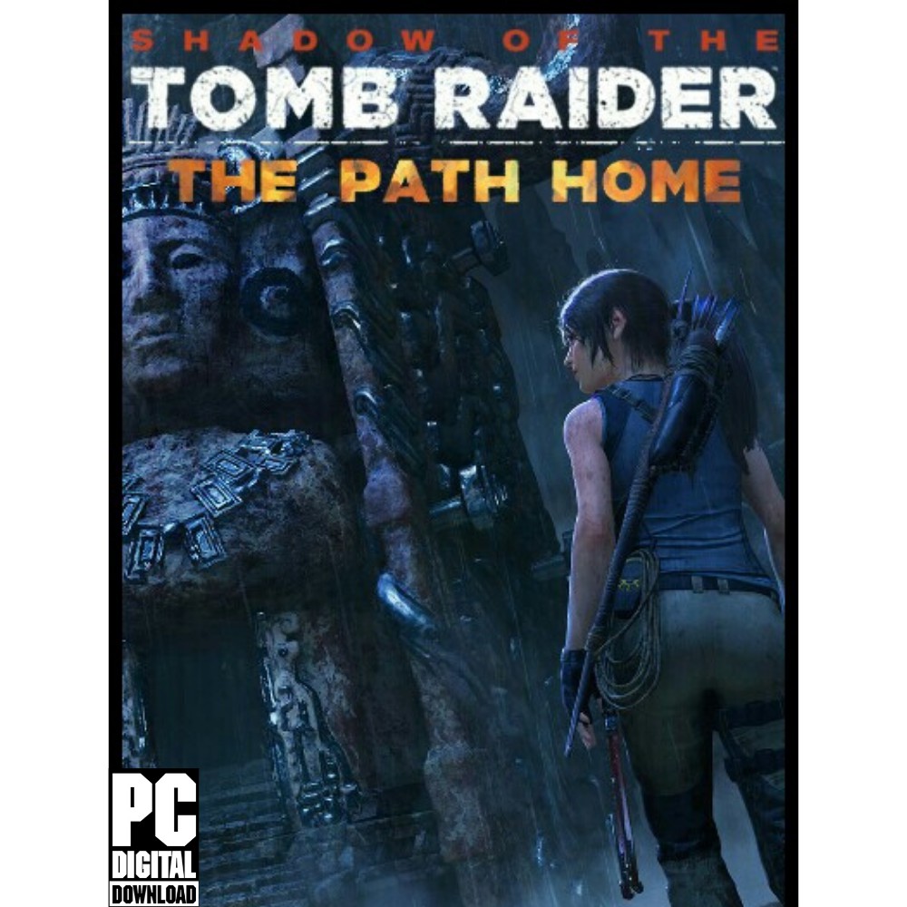 Shadow of the Tomb Raider - The Path Home