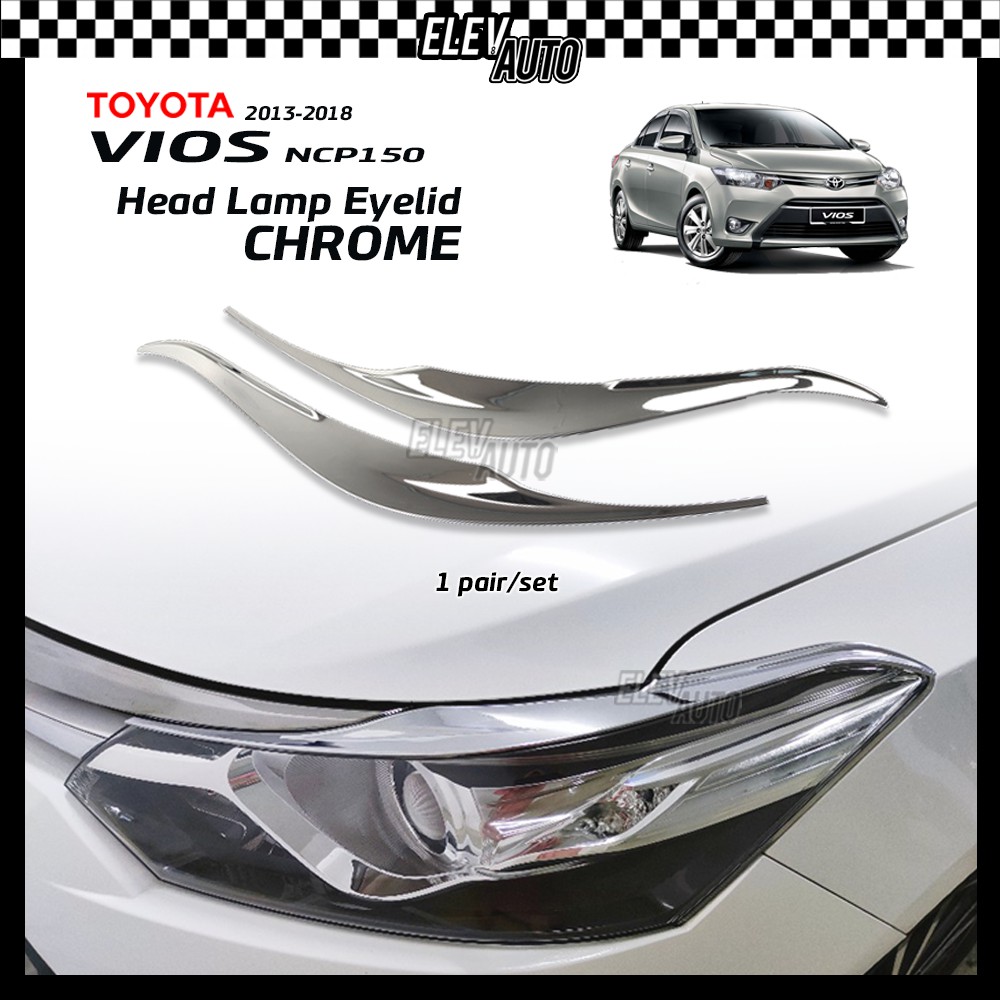 CHROME Headlamp Eyelid Trim Toyota Vios NCP150 2014-2018 | Shopee Malaysia