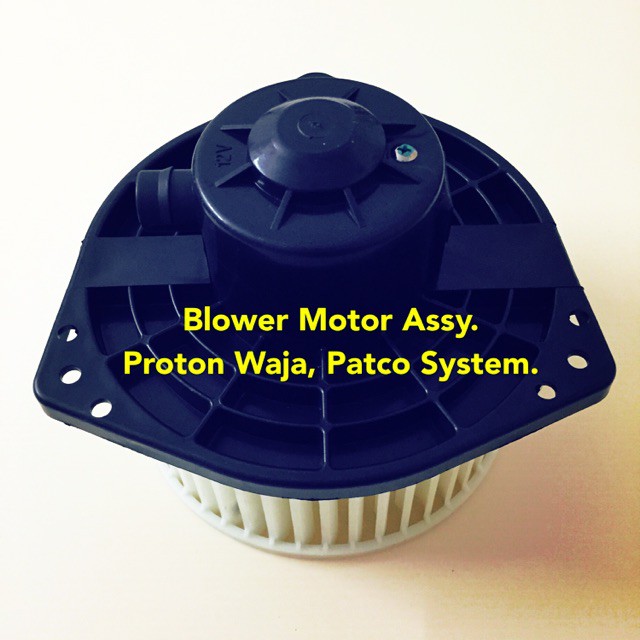 PROTON WAJA AIR COND BLOWER MOTOR (PATCO SYSTEM) | Shopee Malaysia