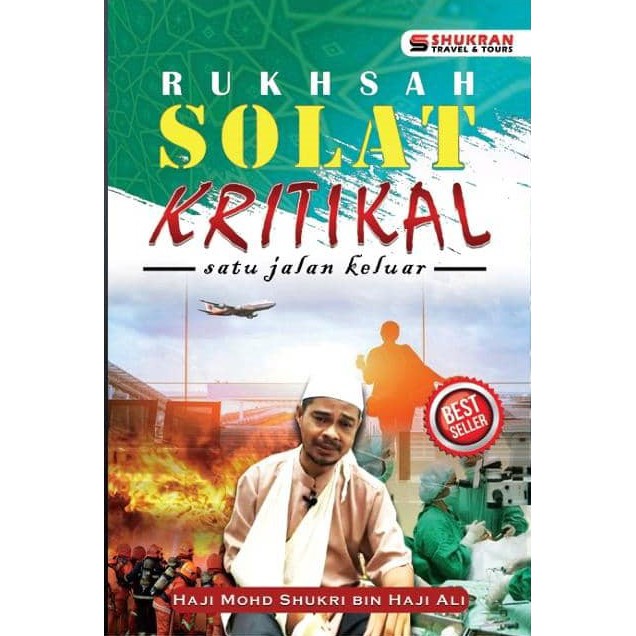 Buku RUKHSAH SOLAT KRITIKAL : SATU JALAN KELUAR Oleh Ustaz Mohd Shukri ...