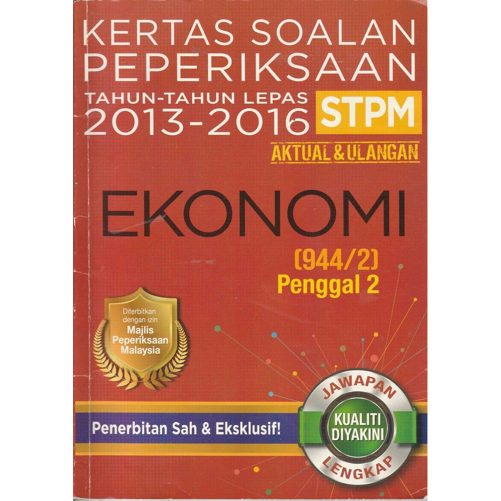 Kertas Soalan Peperiksaan Tahun Tahun Lepas 2013 2016 Stpm Ekonomi Penggal 2 Shopee Malaysia 