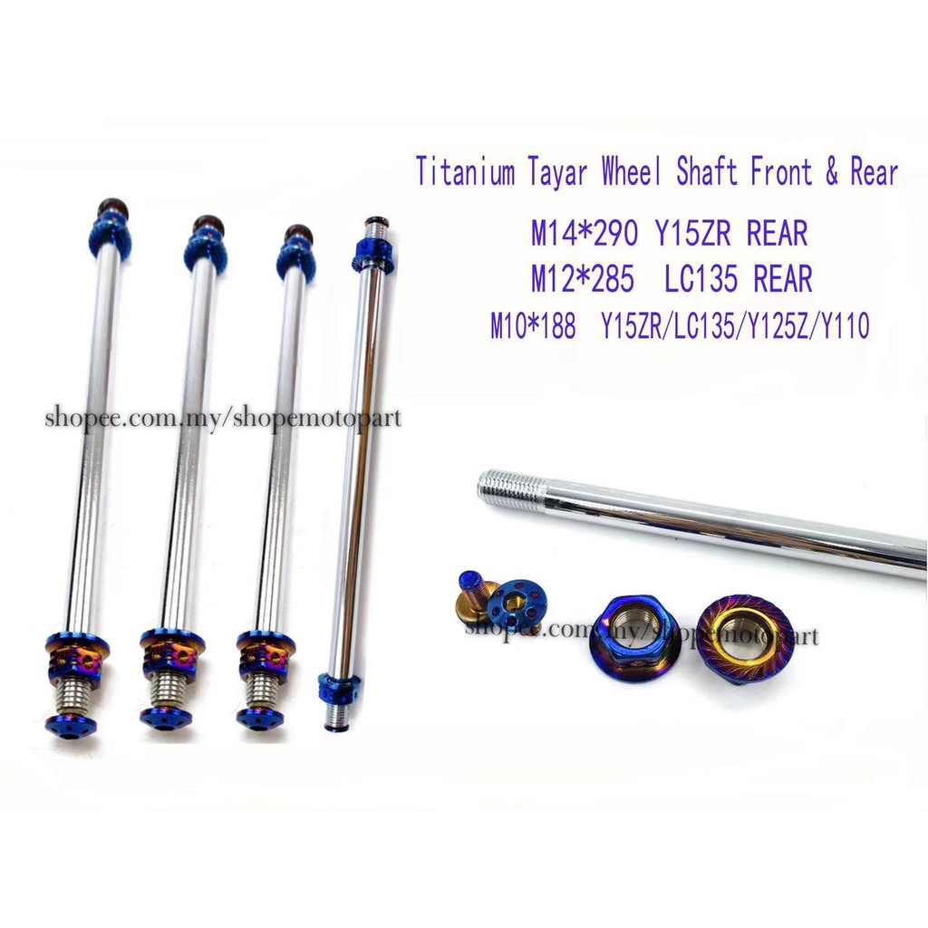 Titanium Tayar TYRE Wheel Shaft SUB Front Rear RXZ LC135 RS150 Y15ZR ...