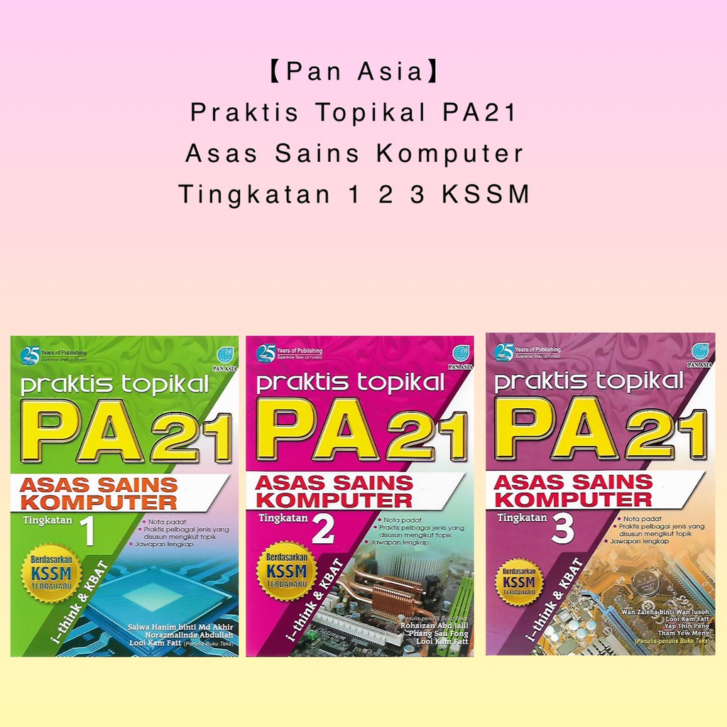 【pan Asia】buku Latihan Praktis Topikal Pa21 Asas Sains Komputer Tingkatan 1 2 3 Berdasarkan 6703