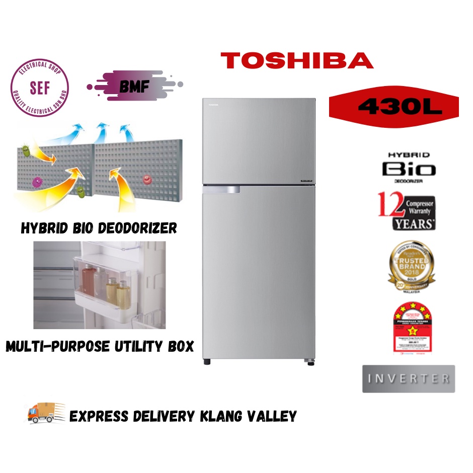 DELIVERY KLANG VALLEY ONLY TOSHIBA 2 DOOR FRIDGE 430L INVERTER GR A43MBZ RS
