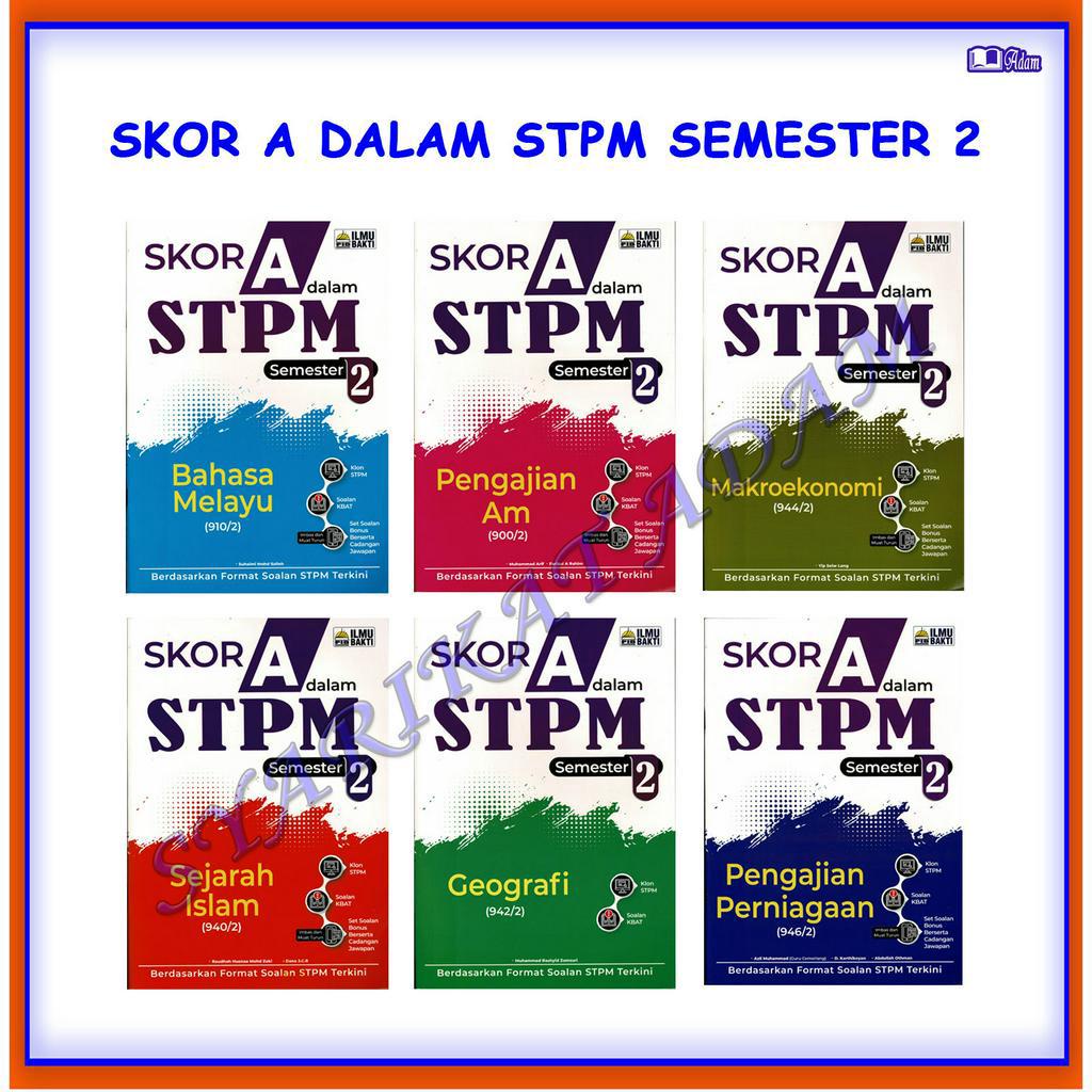 [adm] Buku Latihan Stpm Skor A Dalam Stpm Semester 2 2023 Shopee