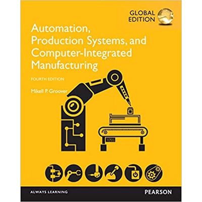 Automation Production Systems And Computer Integrated Manufacturing