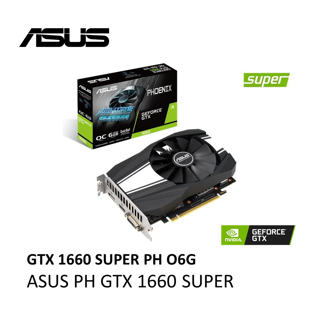 ASUS Phoenix GeForce GTX 1660 SUPER OC Edition 6GB GDDR6 PH-GTX1660S-6G ...