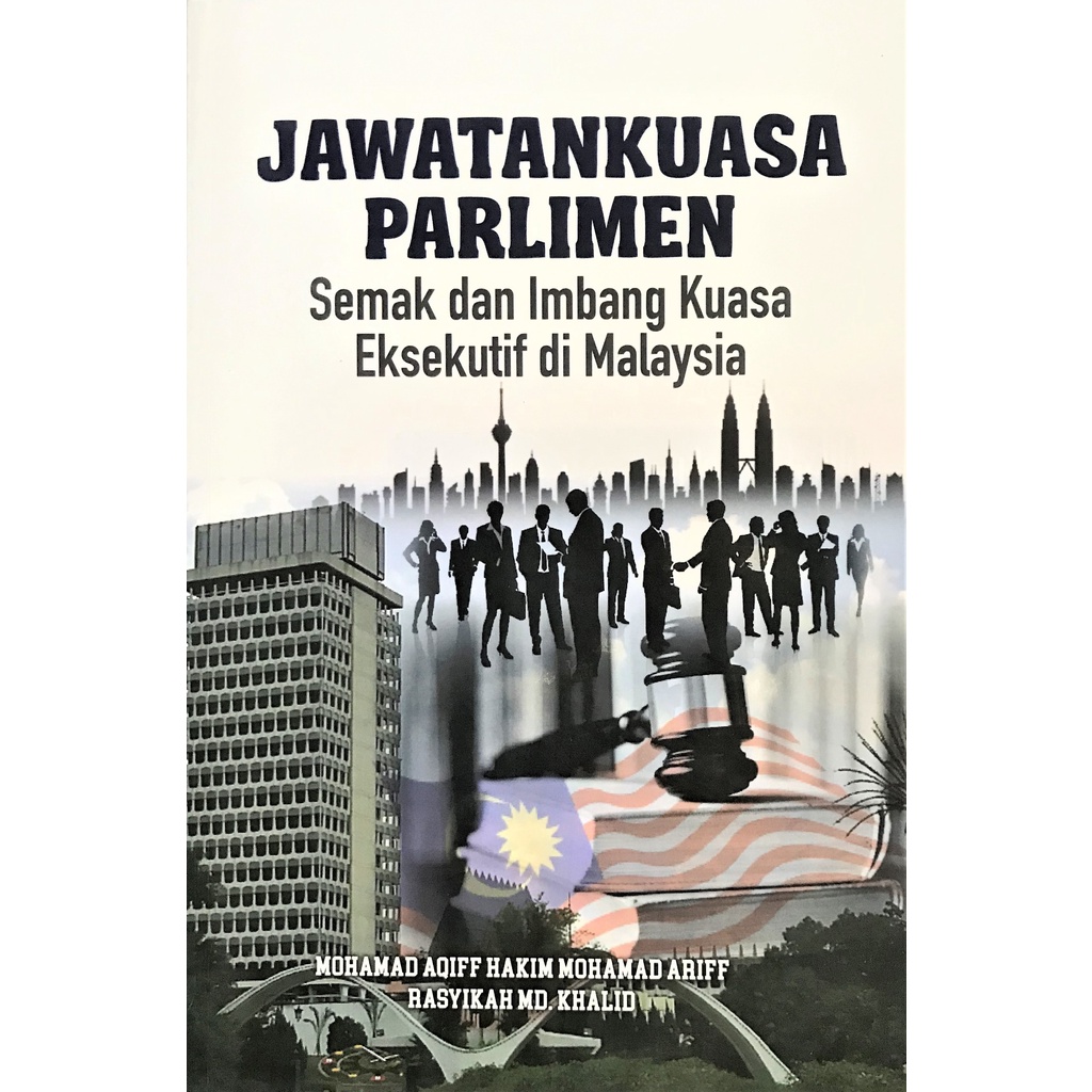 Jawatankuasa Parlimen: Semak & Imbang Kuasa Eksekutif Di Malaysia ...