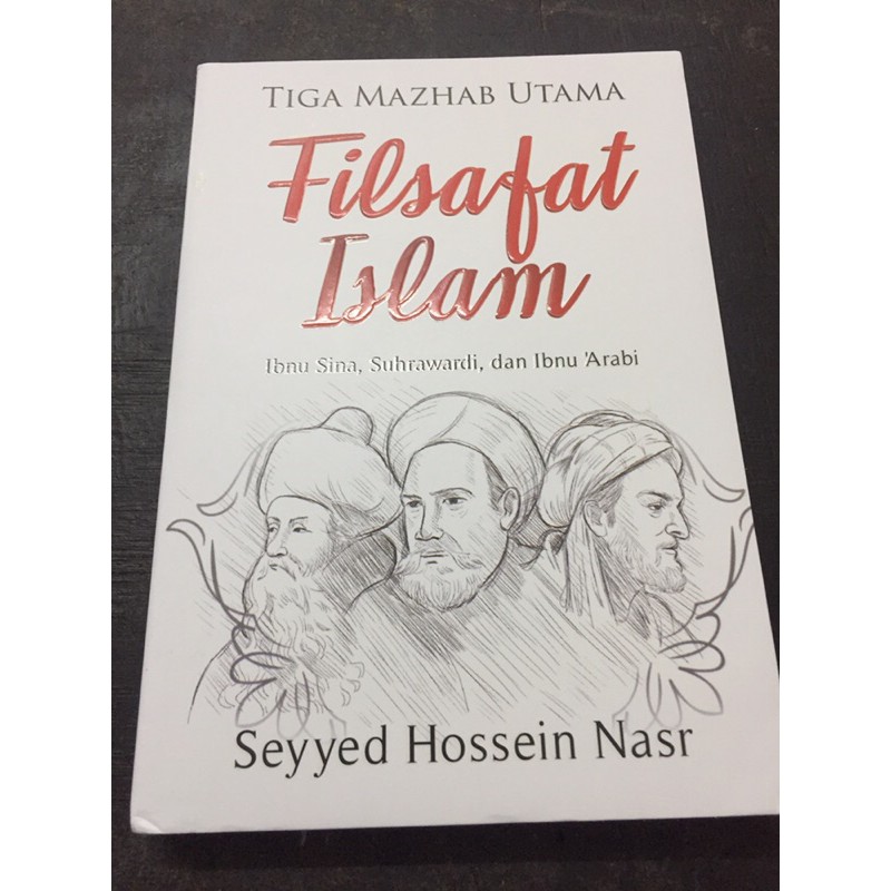 3 Mazhab Utama Filsafat Islam – Ibnu Sina, Suhrawardi Dan Ibnu ‘Arabi ...